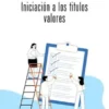 Iniciación a los títulos valores