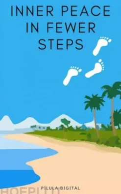 Inner Peace In Fewer Steps