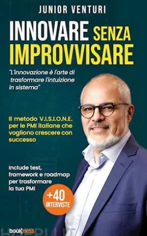 Innovare senza improvvisare