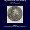 Inquisitions and Money