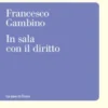 In sala con il diritto