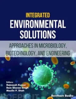 Integrated Environmental Solutions: Approaches in Microbiology, Biotechnology, and Engineering