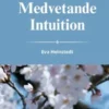 Intelligens medvetande intuition