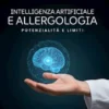 Intelligenza Artificiale e Allergologia Potenzialità e Limiti