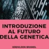 Introduzione al Futuro della Genetica
