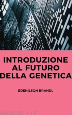 Introduzione al Futuro della Genetica