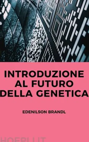 Introduzione al Futuro della Genetica