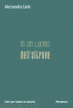 In un luogo dell’altrove