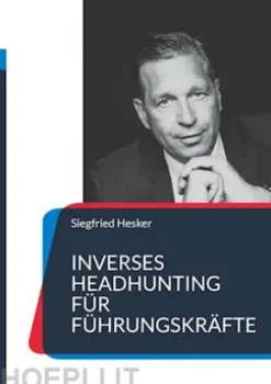 Inverses Headhunting für Führungskräfte
