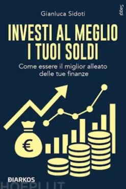 Investi al meglio i tuoi soldi