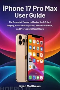 iPhone 17 Pro Max User Guide