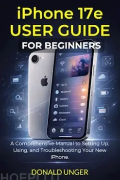 iPhone 17e User Guide for Beginners