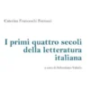 I primi quattro secoli della letteratura italiana