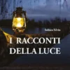 I RACCONTI DELLA LUCE