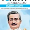 i santi del Messalino Giuseppe Moscati. La vita del santo medico missionario di Cristo