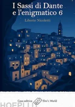 I Sassi di Dante e l'enigmatico 6