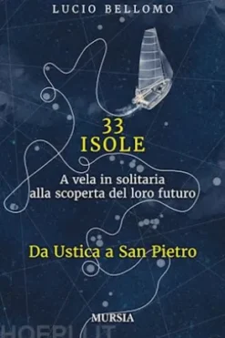 33 Isole. Da Ustica a San Pietro