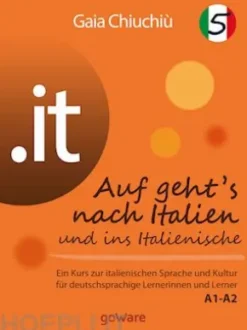 .it – Auf geht’s nach Italien und ins Italienische 5 – Al via verso l’Italia e nell’italiano 5