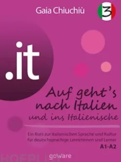 .it – Auf geht’s nach Italien und ins Italienische 3 – Al via verso l’Italia e nell’italiano 3