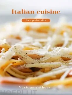 Italian cuisine for a perfect diet (translated)