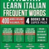 Italian - Learn Italian - Frequent Words (4 Books in 1 Super Pack)