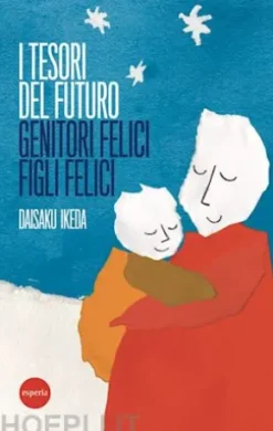I tesori del futuro - genitori felici figli felici