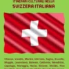 Itinerari culturali nella Svizzera Italiana