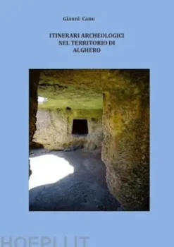 Itinerari archeologici nel territorio di Alghero
