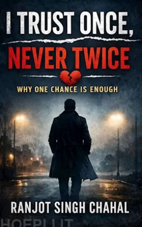 I Trust Once, Never Twice: Why One Chance Is Enough