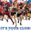 It's Your Club!