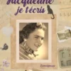 Jacqueline, je t'écris
