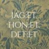 Jag:et, hon:et, det:et