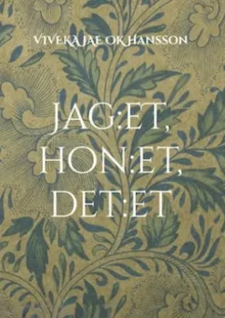 Jag:et, hon:et, det:et