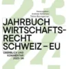 Jahrbuch Wirtschaftsrecht Schweiz – EU 2024
