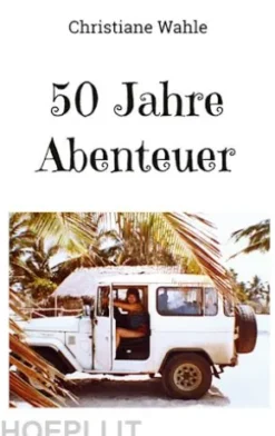 50 Jahre Abenteuer