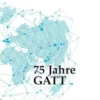 75 Jahre GATT