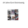 64 Jahre Gerd Steinkoenig