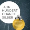 Jahrhundertchance Silber
