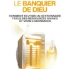 Je suis le banquier de Dieu