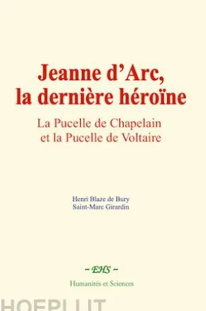 Jeanne d’Arc, la dernière héroïne