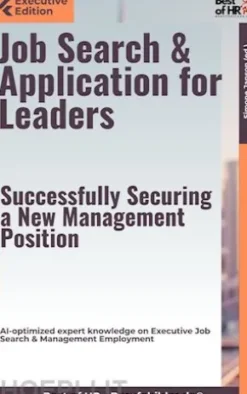 Job Search & Application for Leaders – Successfully Securing a New Management Position