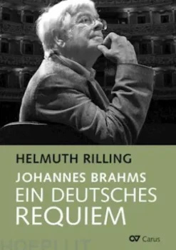 Johannes Brahms. Ein Deutsches Requiem