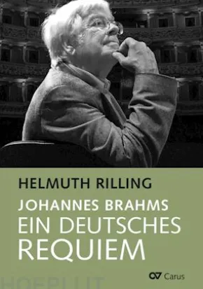 Johannes Brahms. Ein Deutsches Requiem