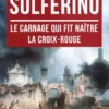J’étais à Solferino