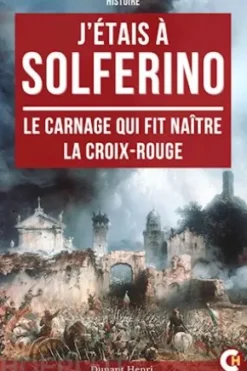 J’étais à Solferino
