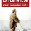 J’étais explorateur