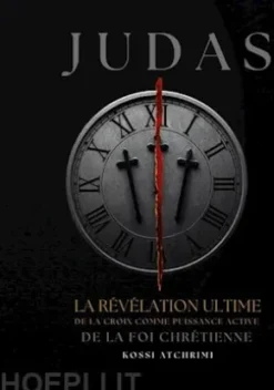 Judas la révélation ultime de la croix comme puissance active de la foi chrétienne