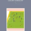 Jugendfußball: Aufstieg in die Leistungsklasse leicht gemacht