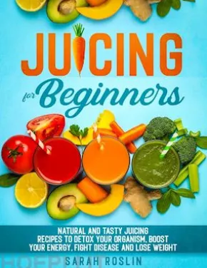 Juicing for Beginners