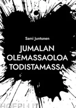 Jumalan olemassaoloa todistamassa